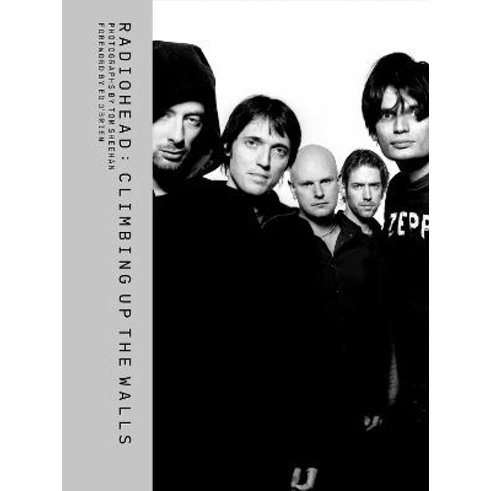 Radiohead: Climbing Up the Walls (Hardback) - Tom Sheehan